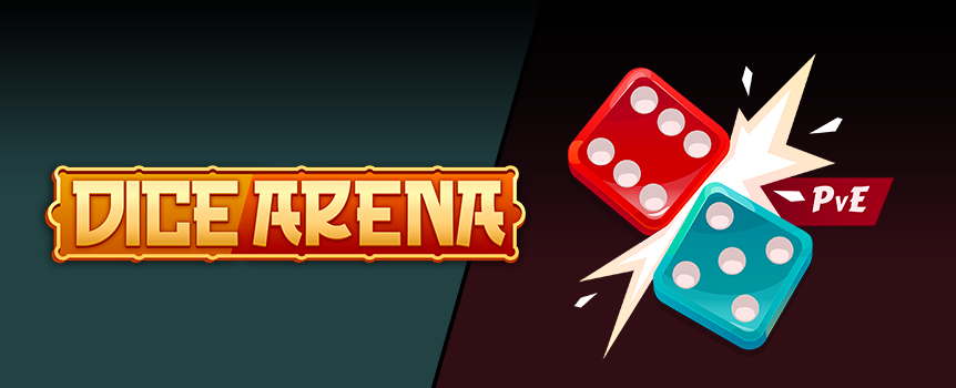 Roll the dice in this simple yet fun game where you get to choose the level of risk and how much you stand to win — only in Dice PvE Arena.