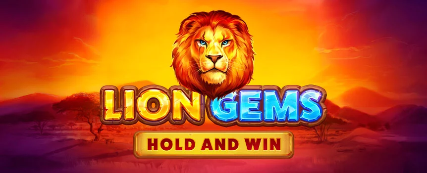 Play Lion Gems Hold and Win and turn stampeding animals and diamonds into grand jackpots worth 3,000x your bet.